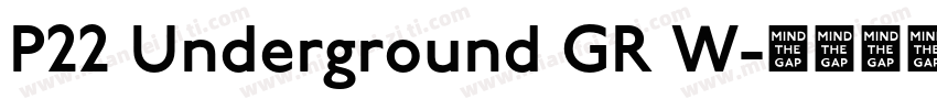 P22 Underground GR W字体转换